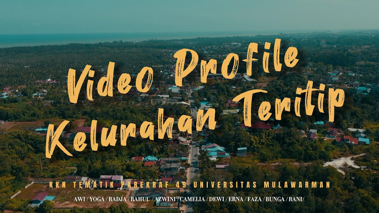 VIDEO PROFILE KELURAHAN TERITIP | KKNT 49 PAREKRAF UNIVERSITAS MULAWARMAN