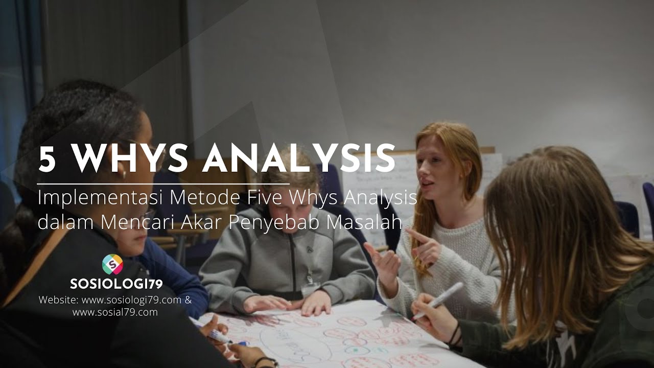 Implementasi Metode Five Whys Analysis dalam Mencari Akar Penyebab ...
