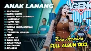 FIRA AZAHRA - ANAK LANANG - LINTANG ASMORO - SANTRI PEKOK | AGENG MUSIC | FULL ALBUM 2024