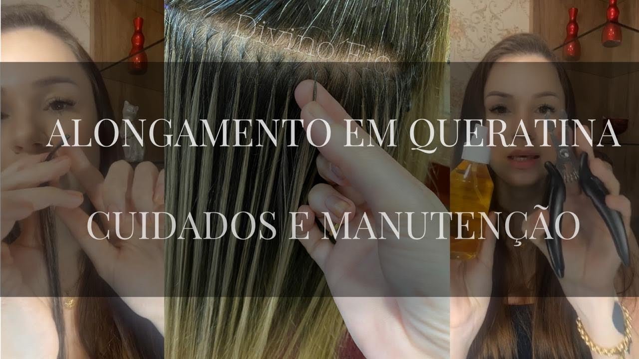 ALONGAMENTO DE QUERATINA - DÚVIDAS  E MANUTENÇÃO