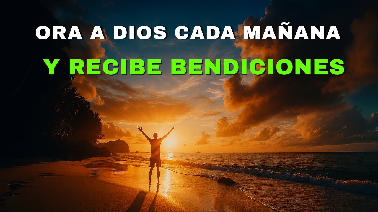 ORACIÓN PODEROSA de la MAÑANA con el SALMO 23 | GRATITUD, JUSTICIA Y ...