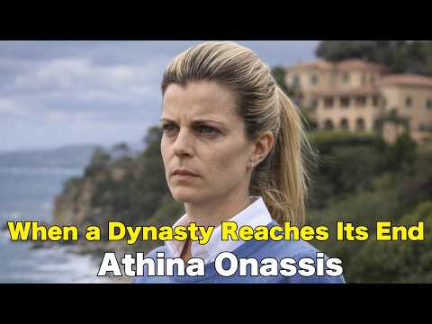The fall of Europe’s youngest billionaire: how Athina Onassis’ empire came to an end