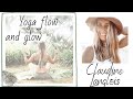 Yoga flow and glow 3  avec claudine langlois  les doshas la physique quantique layurveda