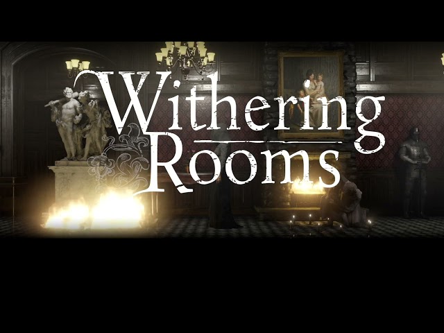 Withering Rooms