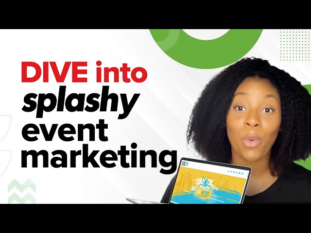 Boost Event Turnout with Splash!