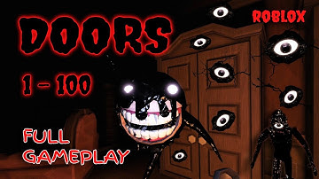 ROBLOX - DOORS 👁️ - Full Gameplay [ALL Doors 1 - 100]