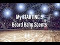 My STARTING 5 Beard Balm Scents in 2018 | Let’s take over the court 🏀