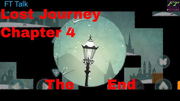 [The End] Lost Journey Chapter:04|Part 1 - 8 | Over The Void | Full Walkthrough | FT Talk