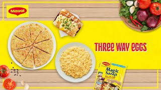 MAGGI Recipe | Three-way Eggs
