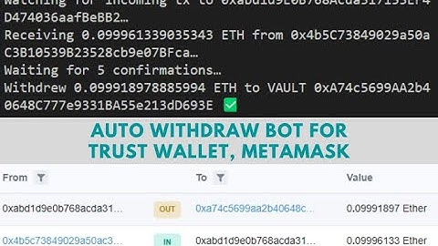 Auto Withdraw Bot for Trust Wallet, Metamask and EVM compatible Network