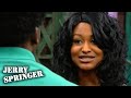 My Sweet and Innocent Girlfriend Is Crazy! | Jerry Springer | Season 27