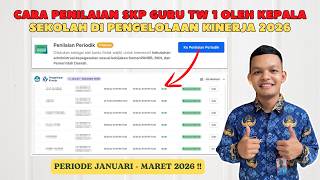 Cara Penilaian SKP Guru TW 1 Oleh Kepala Sekolah Di Pengelolaan Kinerja 2026
