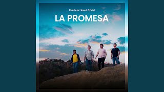 Video thumbnail of "Cuarteto Hesed - La Promesa"