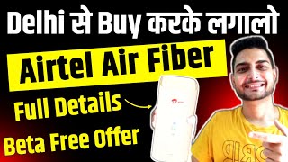 Airtel Air Fiber Full Details | How To Buy Everyone Airtel Airfiber Connection