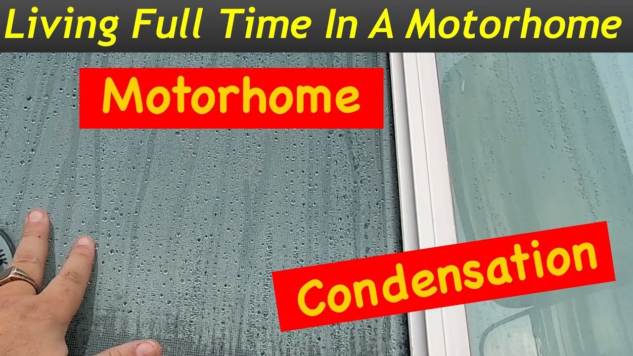 Motorhome Condensation on Windows - Living in a Morothome - YouTube