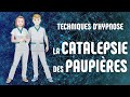 Technique d'hypnose - La catalepsie des paupières