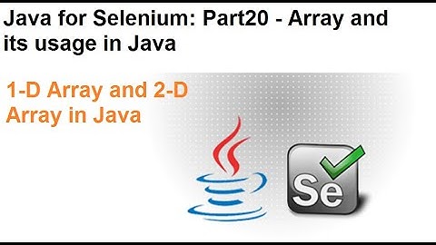 Java for Selenium | Part20 | What is Array In Java?