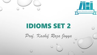 IDIOMS SET 2|Intermediate, Graduation, CSS, PMS| |Raza English Academy| English, Urdu, Hindi