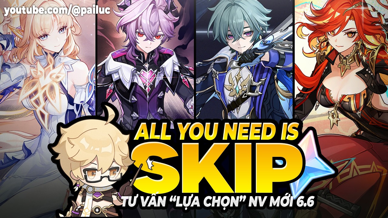 All You Need Is Skip! Tại Sao Bỏ Qua Banner 6.6 Là Cách Roll Tốt Nhất?! Nico, Durin, Lohen & Mavuika