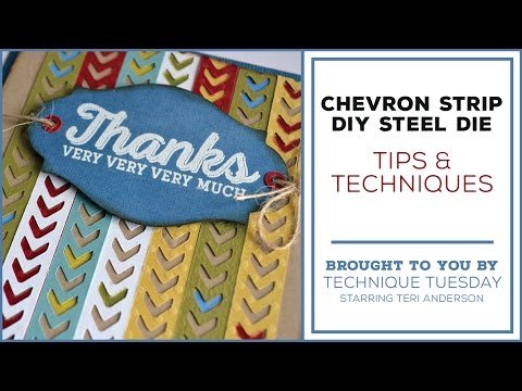 Chevron Strip Die Tips and Techniques