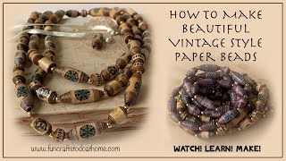 Paper Beads - Antique Effect Tapered Tube Beads - Free Printable Too!