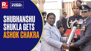 Republic Day 2026: Group Cap. Shubanshu Shukla Conferred With Ashok Chakra For His Historic Mission
