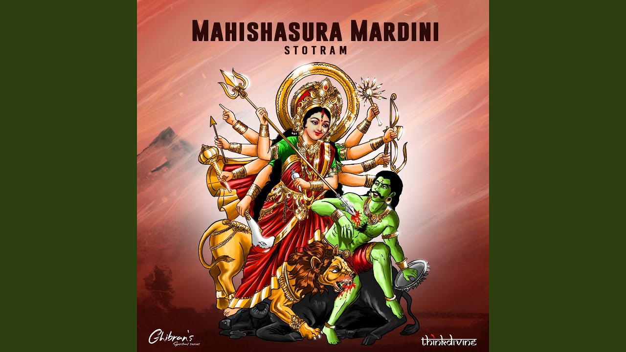 Mahishasura Mardini Stotram From Ghibrans Spiritual Series