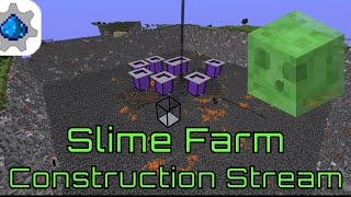 Building Up the Slime Farm - Mechanists