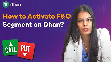 How To Activate Futures & Options Segment On Dhan? - Explained In Hindi | Dhan