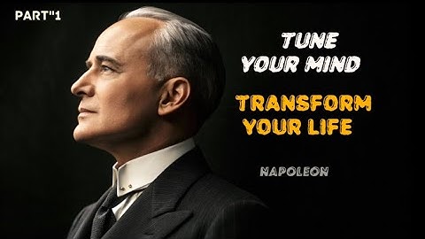 From Scarcity to Abundance — Tune Your Frequency, Transform Your Life | Napoleon Hill part"1