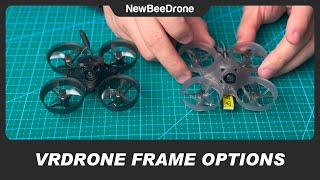 VRDrone Frame Replacement Options Overview | A NewBeeDrone Tutorial
