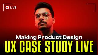 Making Product Design Case Studies Live