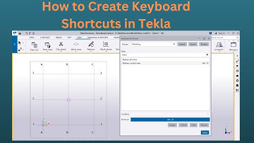 How to Create Keyboard Shortcuts | In Tekla Structures