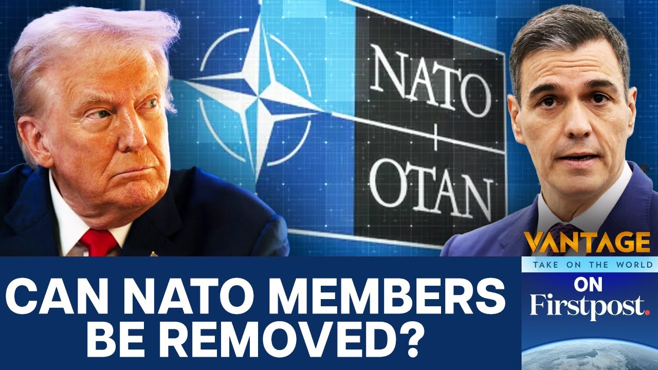 Trump Suggests "Throwing Out Spain" From NATO | Vantage on Firstpost