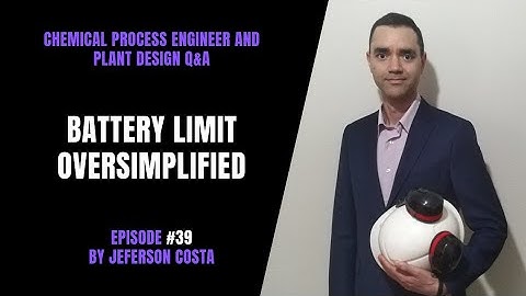 Battery Limits Oversimplified for Chemical Process Engineers | Battery Limits Definition