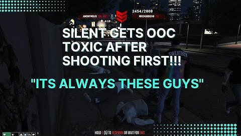 Silent GETS OOC TOXIC After SHOOTING FIRST!!! | NoPixel 2.0