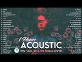 Best Of OPM Acoustic Love Songs 2023 Playlist ❤️ Top Tagalog Acoustic Songs Cover Of All Time 354