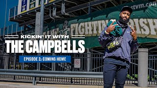 Kickin' It With The Campbells, Episode 2: Coming Home
