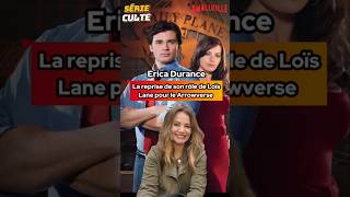 💥 #interview Erica Durance #loislane : la reprise du rôle 9 ans après #smallville pour le Arrowverse