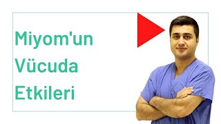 Miyomun Vücuda Etkileri - Prof Dr Volkan Turan