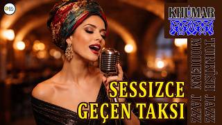 Sessizce Geçen Taksi - Modern Turkish Jazz - Xumar Album