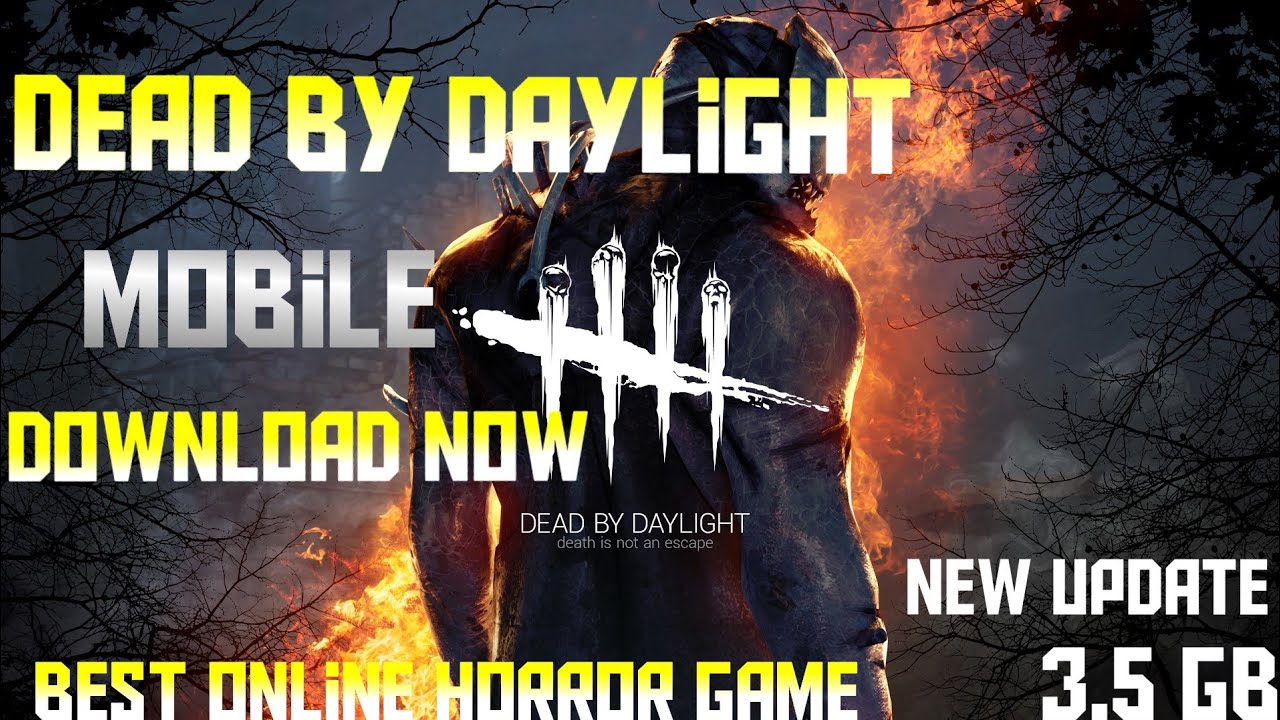 how to download dead by daylight mobile android 2020 [update version ...