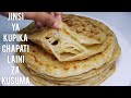 JINSI YA KUPIKA CHAPATI LAINI ZA KUSUKUMA JINSI YA KUPIKA CHAPATI LAINI ZA KUSUKUMA