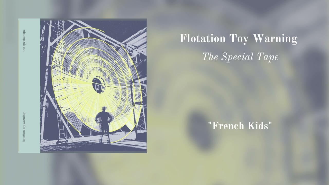 Flotation Toy Warning - French Kids - [OFFICIAL AUDIO]