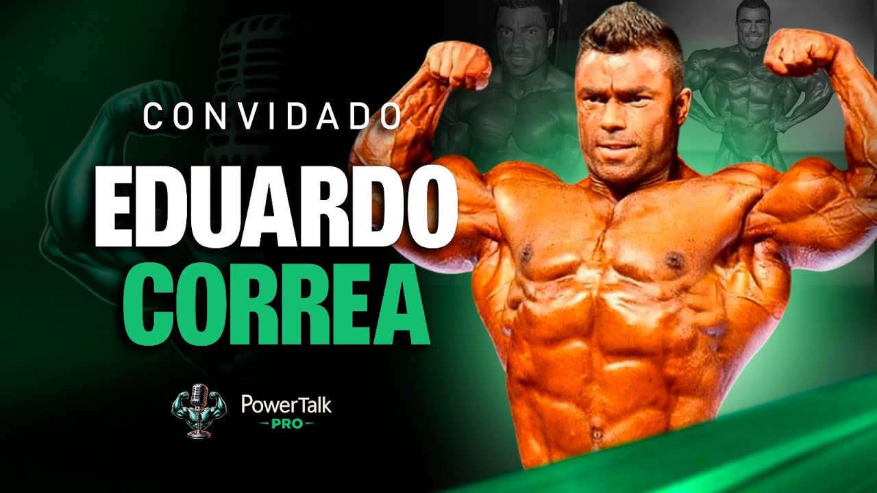 EDUARDO CORREA – A LENDA VIVA DO FISICULTURISMO BRASILEIRO