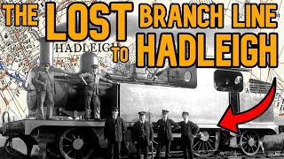 The Lost Branch Line to Hadleigh