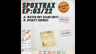 Spox - 2Party Club Edit 2022