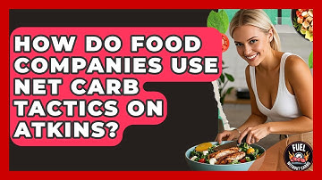 How Do Food Companies Use Net Carb Tactics On Atkins? - Fuel Without Carbs
