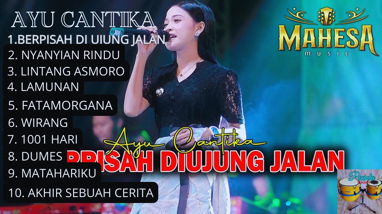 AYU CANTIKA_MAHESA MUSIC FULL ALBUM 2024||BERPISAH DI UJUNG JALAN|NYANYIAN RINDU|LINTANG ASMORO||