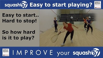 SQUASH57 How hard is it to start playing?